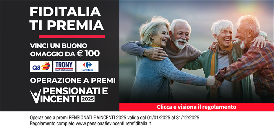 Agenzia Finbi Srl Fiditalia | Biella | Fiditalia ti premia - Vicni un omaggio da €100. Operazione a premi. Clicca e visiona il regolamento. Operazione a premi PENSIONATI E VINCENTI 2025 valida dal 01/01/2025 al 31/12/2025. Regolamento completo www.pensionatievincenti.retefiditalia.it